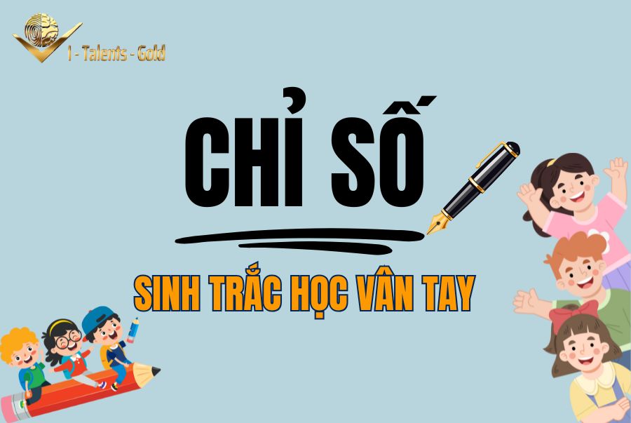 các chỉ số trong sinh trắc vân tay