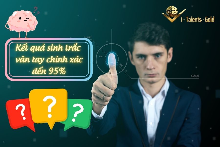 kết quả sinh trắc vân tay có chính xác